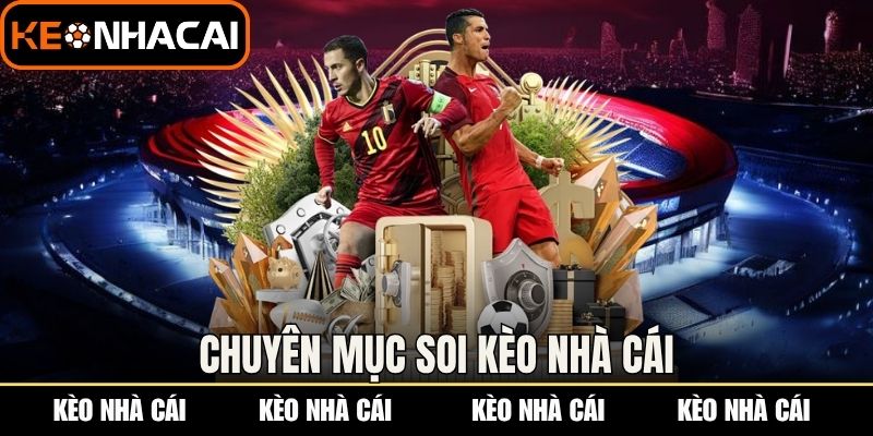Chuyên mục soi kèo nhà cái